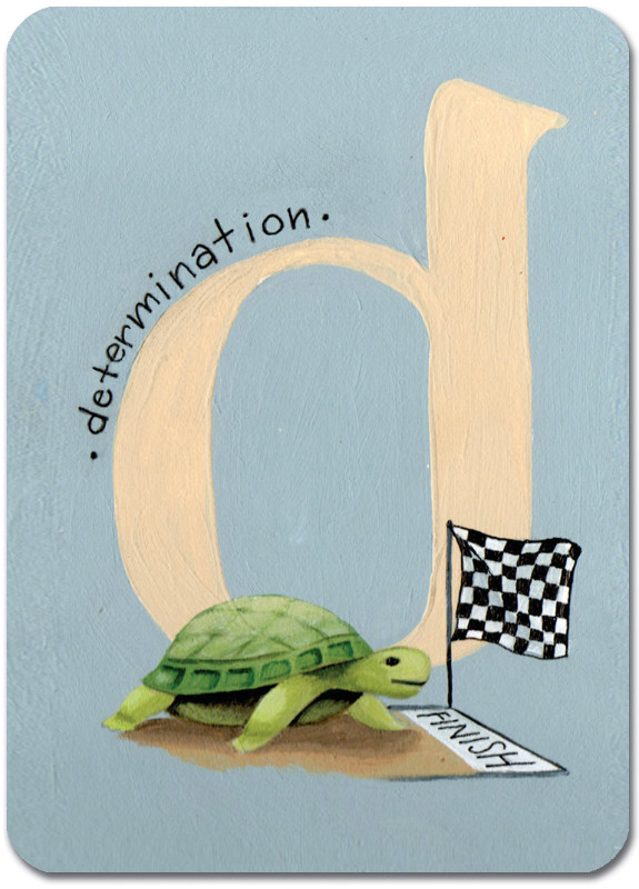 D is for Determination